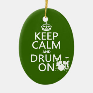 Keep Calm and Drum On (any background colour) Ceramic Tree Decoration
