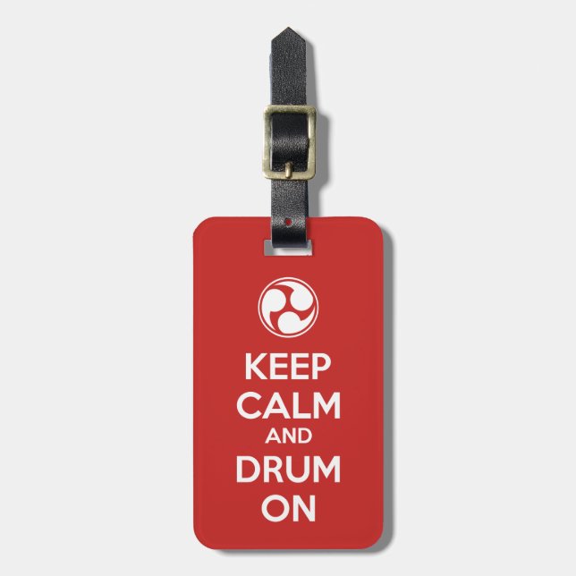 Keep Calm and Drum On Luggage Tag (Front Vertical)