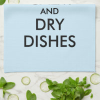Keep calm and dry dishes funny kitchen towel