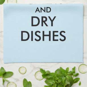 Keep calm and dry dishes funny kitchen towel