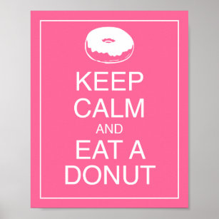 Keep Calm and Eat a Doughnut Art Poster Print
