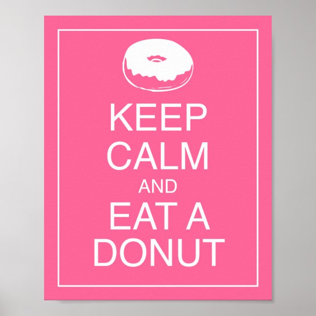 Keep Calm and Eat a Doughnut Art Poster Print (Front)