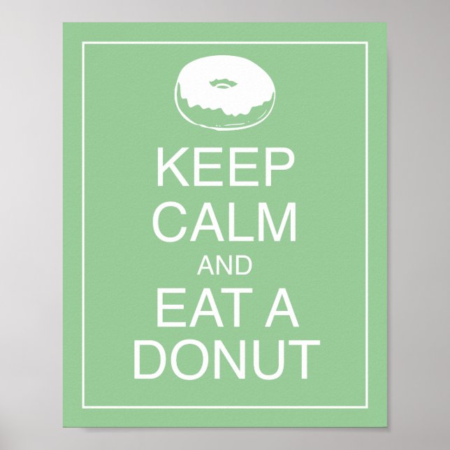 Keep Calm and Eat a Doughnut Art Poster Print (Front)