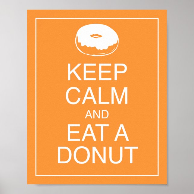 Keep Calm and Eat a Doughnut Art Poster Print (Front)