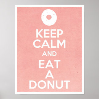 Keep Calm and Eat a Doughnut Poster