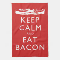 Keep Calm and Eat Bacon
