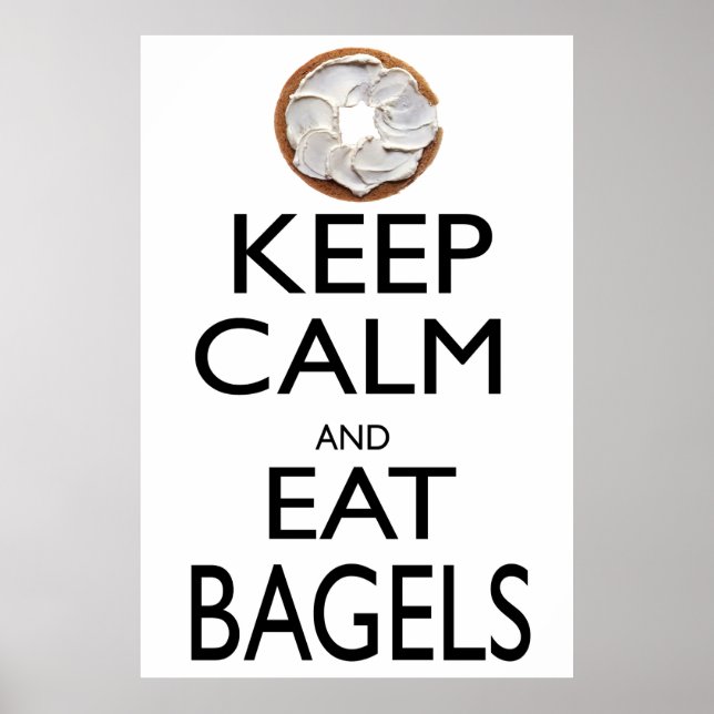 Keep Calm and Eat Bagels Poster (Front)