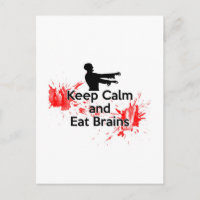Keep Calm and Eat Brains - Zombie