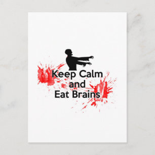 Keep Calm and Eat Brains - Zombie Postcard