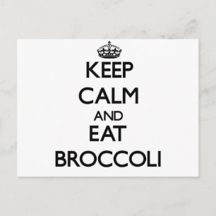 Keep calm and eat Broccoli Postcard