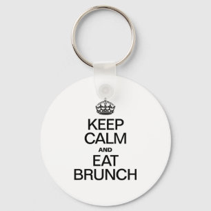KEEP CALM AND EAT BRUNCH KEY RING