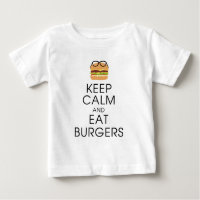 Keep Calm And Eat Burgers