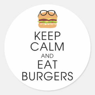 Keep Calm And Eat Burgers Classic Round Sticker
