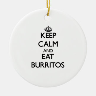 Keep calm and eat Burritos Ceramic Tree Decoration