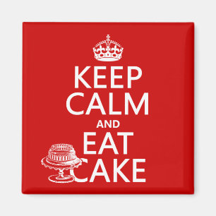 Keep Calm and Eat Cake Magnet