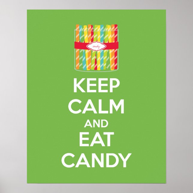 Keep Calm and Eat Candy Poster Print (Front)