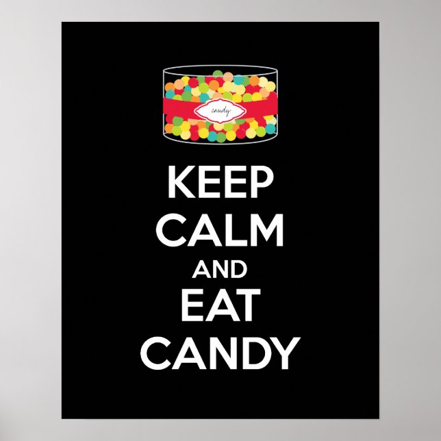 Keep Calm and Eat Candy Poster Print (Front)