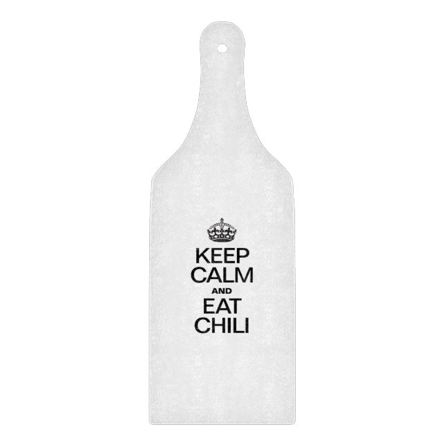 KEEP CALM AND EAT CHILI CUTTING BOARD (Front)
