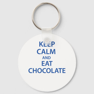 Keep Calm and Eat Chocolate Key Ring