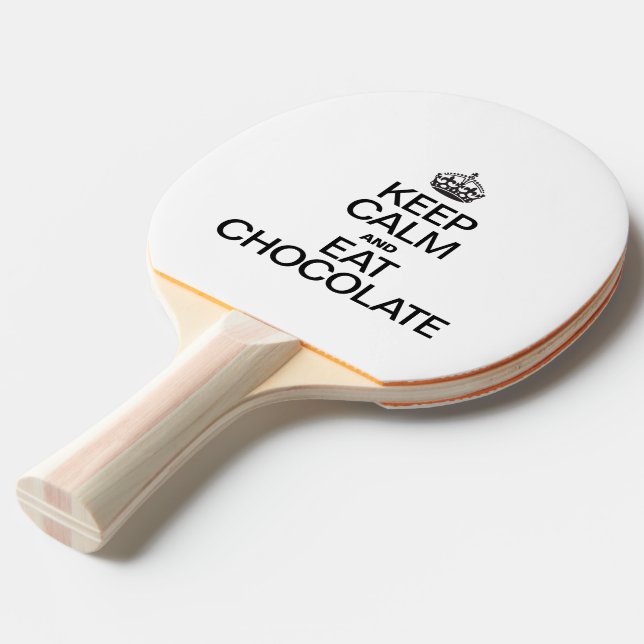 KEEP CALM AND EAT CHOCOLATE PING PONG PADDLE (Front Angle)