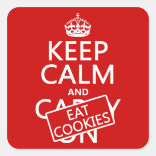 Keep Calm and Eat Cookies Square Sticker