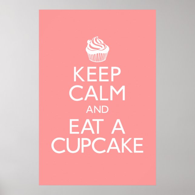 Keep Calm and Eat Cupcake Poster (Front)