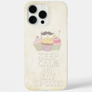 KEEP CALM AND Eat Cupcakes iPhone 16 Pro Max Case