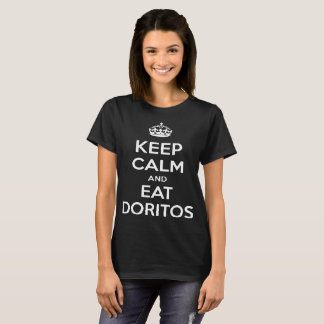 Keep Calm and Eat Doritos Keep Calm T-shirts
