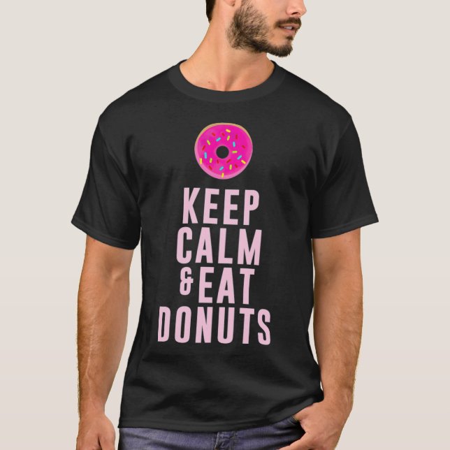 Keep Calm And Eat Doughnuts pastries pirate ship b T-Shirt (Front)