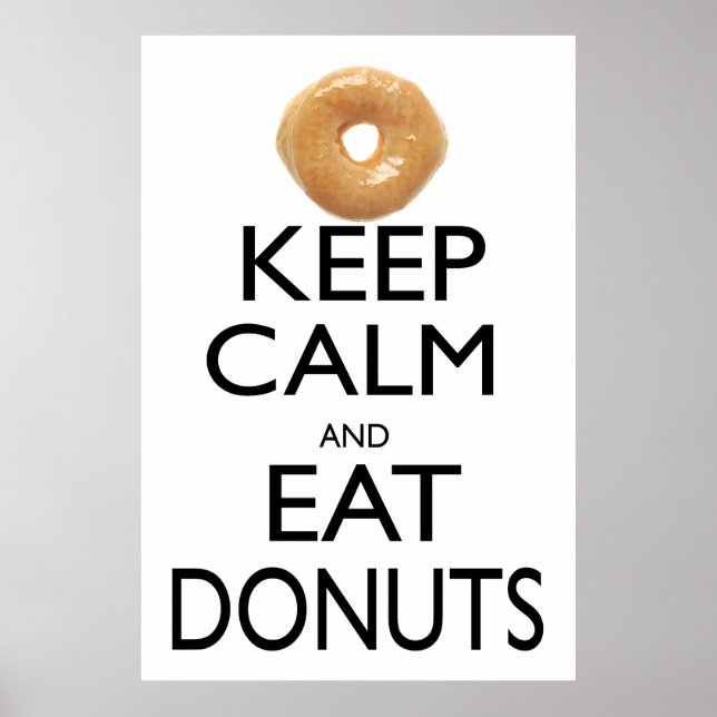 Keep Calm and Eat Doughnuts Poster (Front)