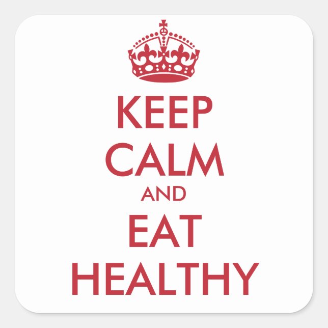 KEEP CALM AND EAT HEALTHY - personalised text Square Sticker (Front)
