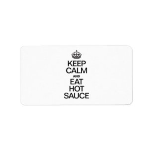KEEP CALM AND EAT HOT SAUCE LABEL