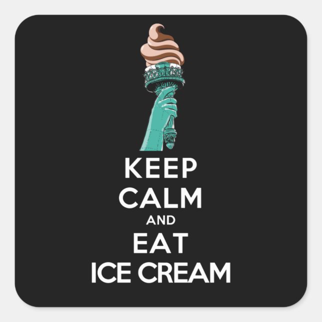 keep calm and eat ice cream square sticker (Front)