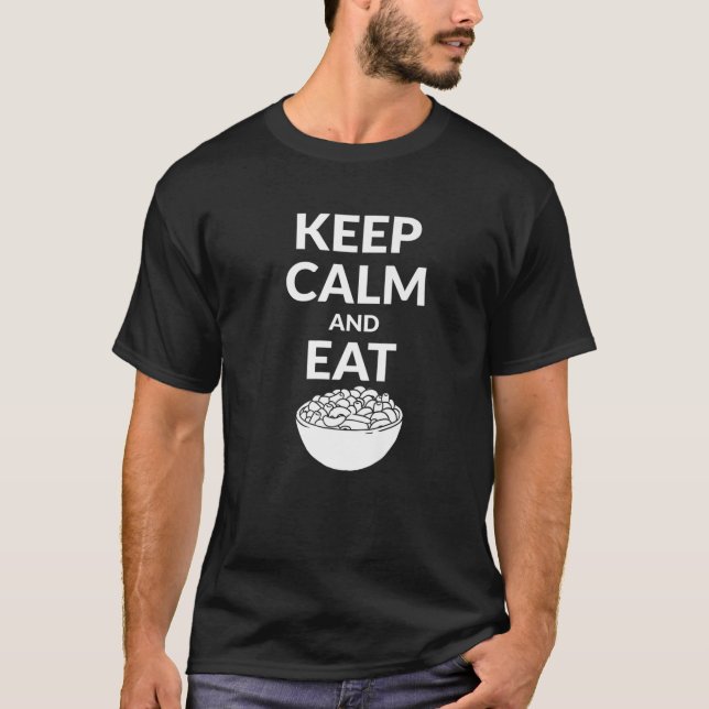 Keep Calm And Eat Mac And Cheese T-Shirt (Front)