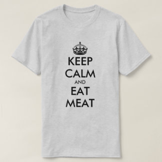 Keep calm and eat meat carnivore diet t shirt