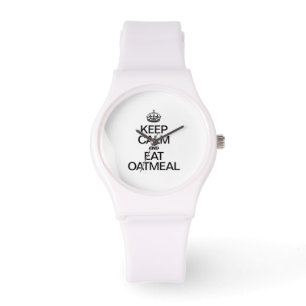 KEEP CALM AND EAT OATMEAL WATCH