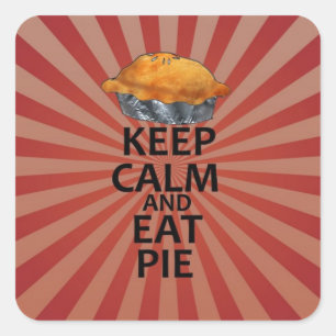 Keep Calm and Eat Pie Square Sticker