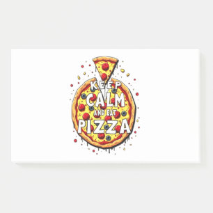 Keep Calm and Eat Pizza: Perfect Design for Pizza  Post-it Notes