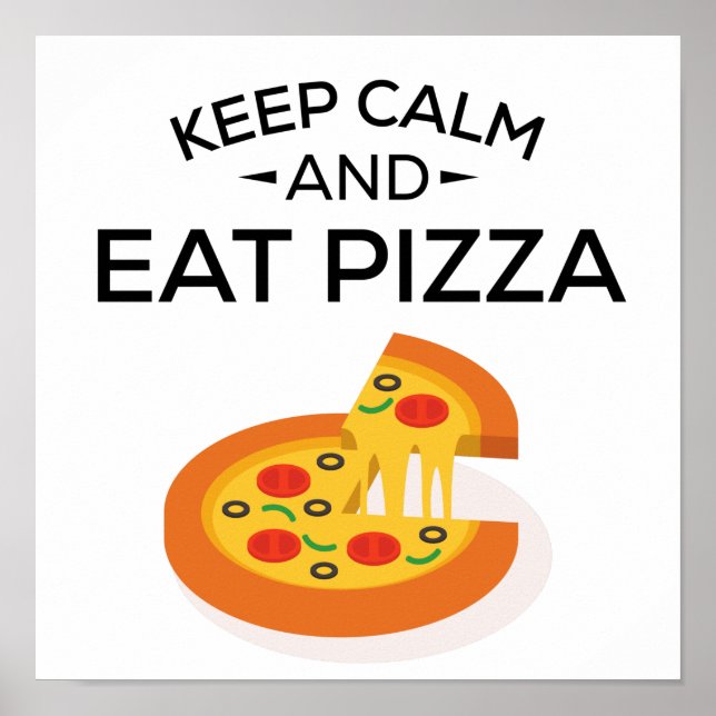 Keep Calm and Eat Pizza Poster (Front)