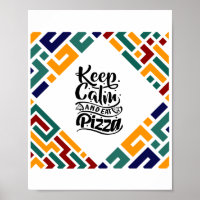 Keep calm and eat Pizza