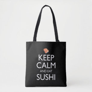 Keep Calm And Eat Sushi Tote Bag