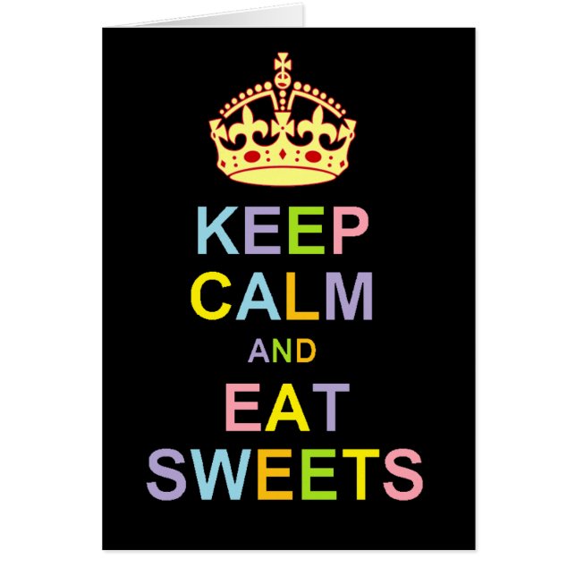 Keep Calm and Eat Sweets (Front)