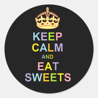 Keep Calm and Eat Sweets Classic Round Sticker