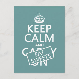 Keep Calm and Eat Sweets (customizeable) Postcard