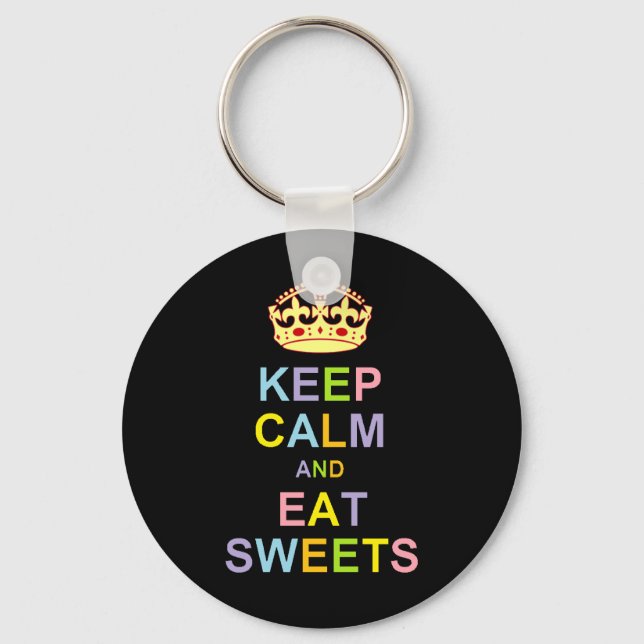 Keep Calm and Eat Sweets Key Ring (Front)