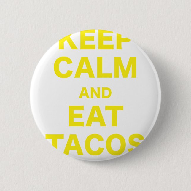 Keep Calm and Eat Tacos 6 Cm Round Badge (Front)