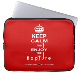 Keep Calm and Enjoy the Rapture Laptop Sleeve