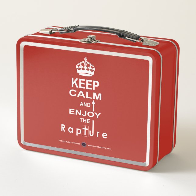 Keep Calm and Enjoy the Rapture Metal Lunch Box (Front)