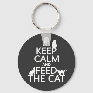 Keep Calm and Feed The Cat Key Ring