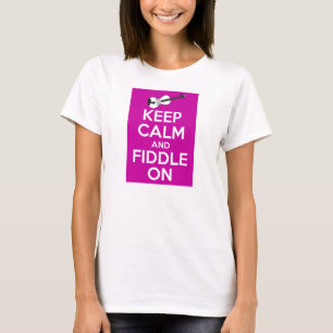 Keep Calm and Fiddle on (Fuschia Pink) T-Shirt
